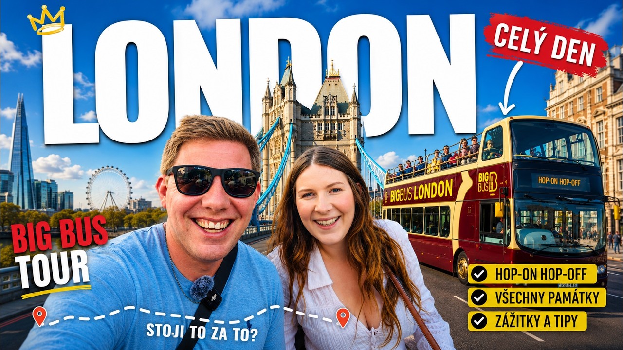 Stojí BIG BUS TOUR v Londýně za to? 🇬🇧 Temže, Chinatown a Wingstop
