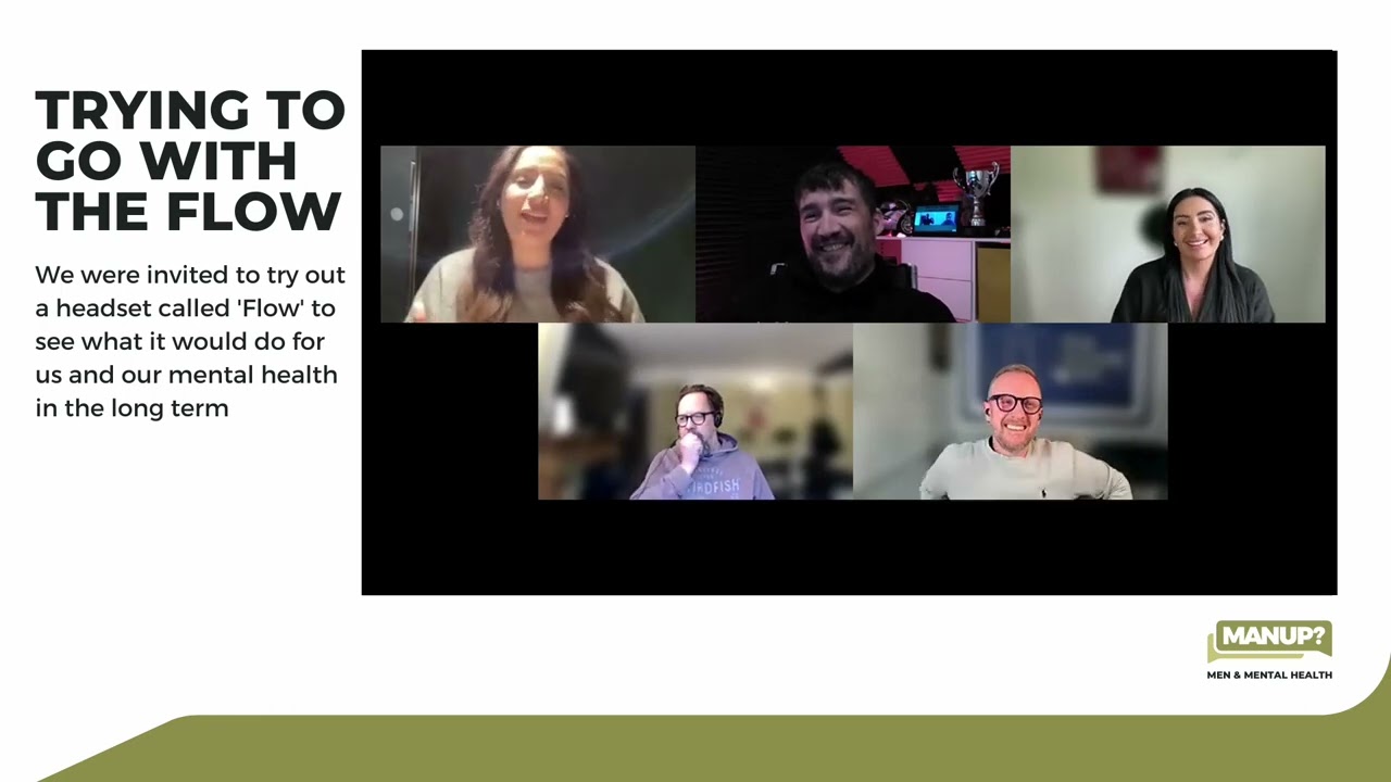 Going with the Flow - with Flow Neuroscience | MANUP?
