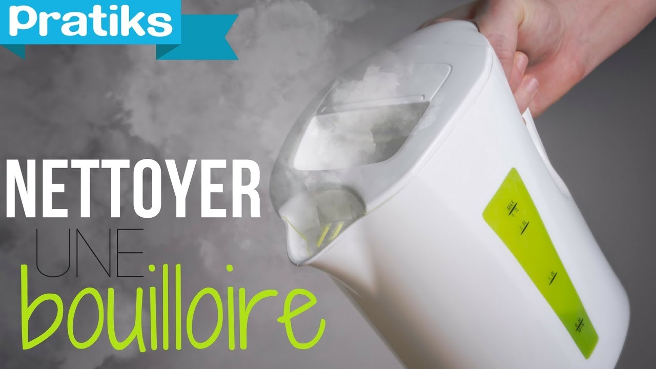 Comment nettoyer une bouilloire ?