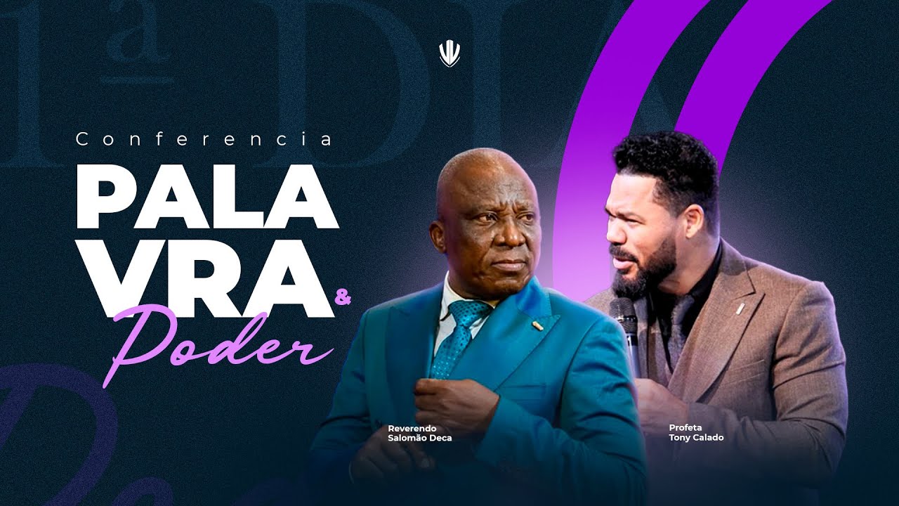 Conferência Palavra E Poder 1º Dia | Reverendo Salomão Decá