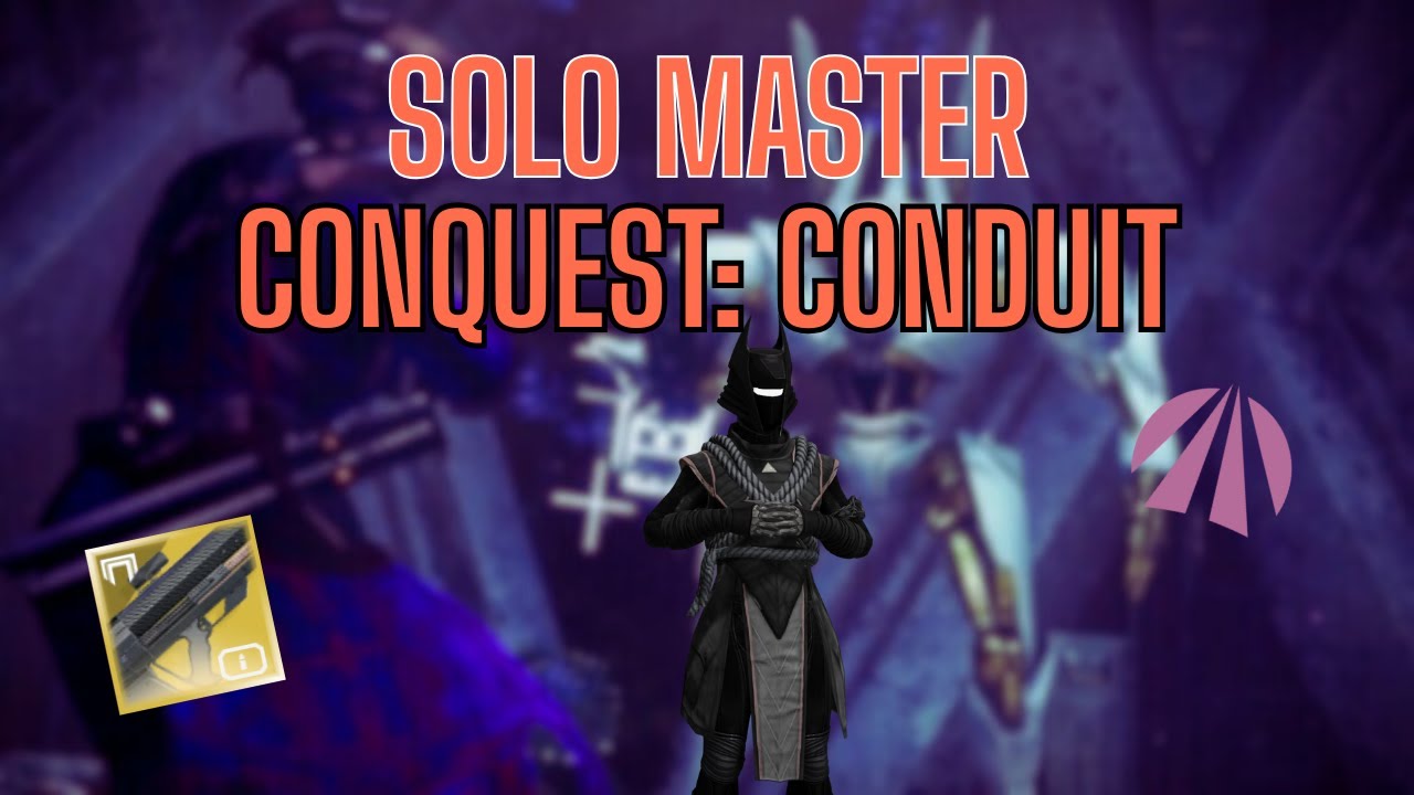 Solo Master Conquest: Conduit || Edge of Fate [Destiny 2]