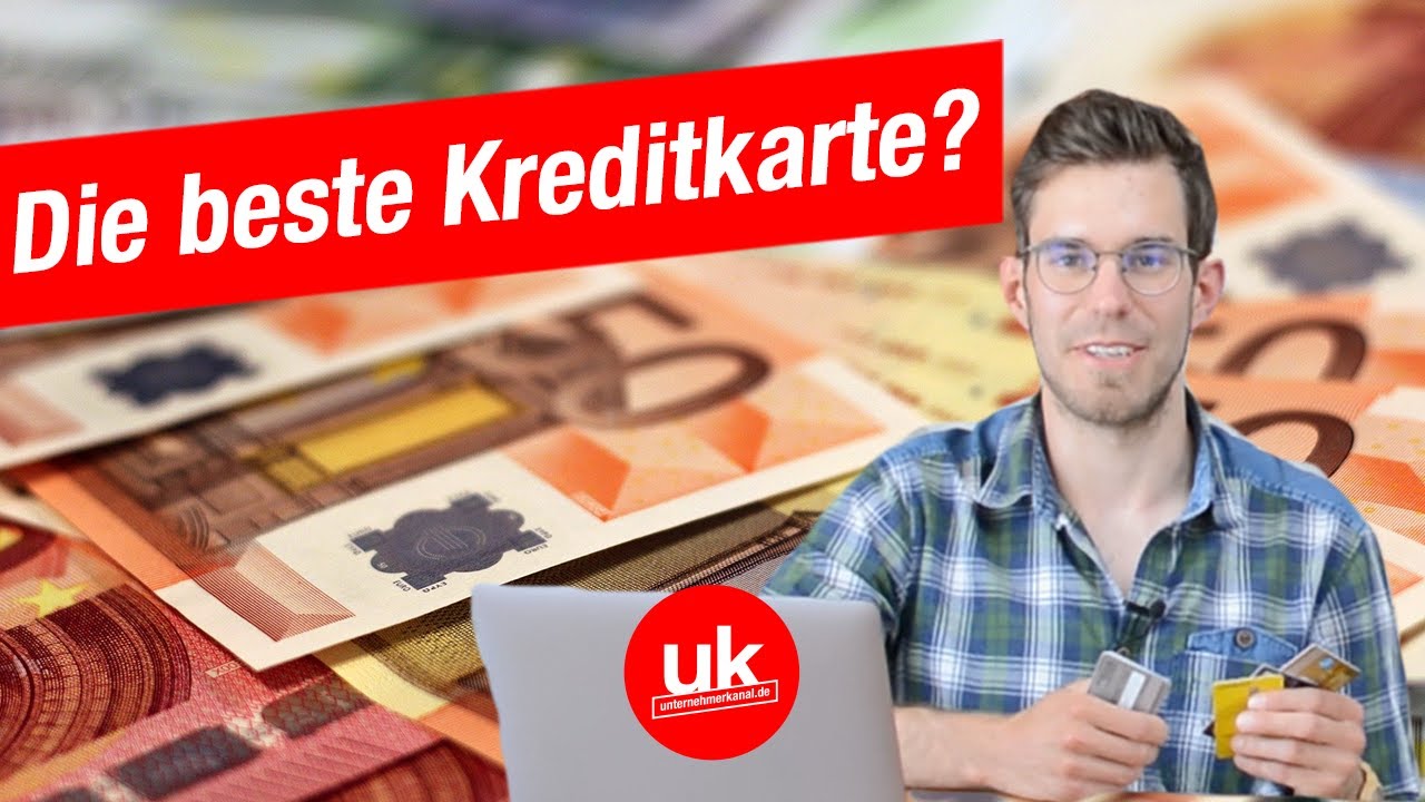 Die beste Kreditkarte für Selbstständige & Unternehmer? DARAUF musst du achten!