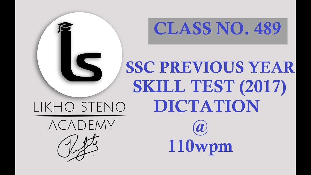 SSC Stenographer Previous Year Dictation | 2017 Skill Test Shorthand Dictation 110 WPM | Class 489 |