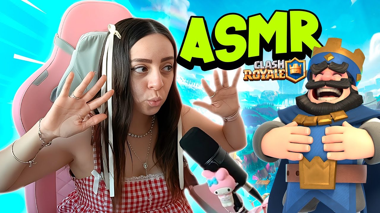 ASMR MIENTRAS JUEGO CLASH ROYALE #2  🎤