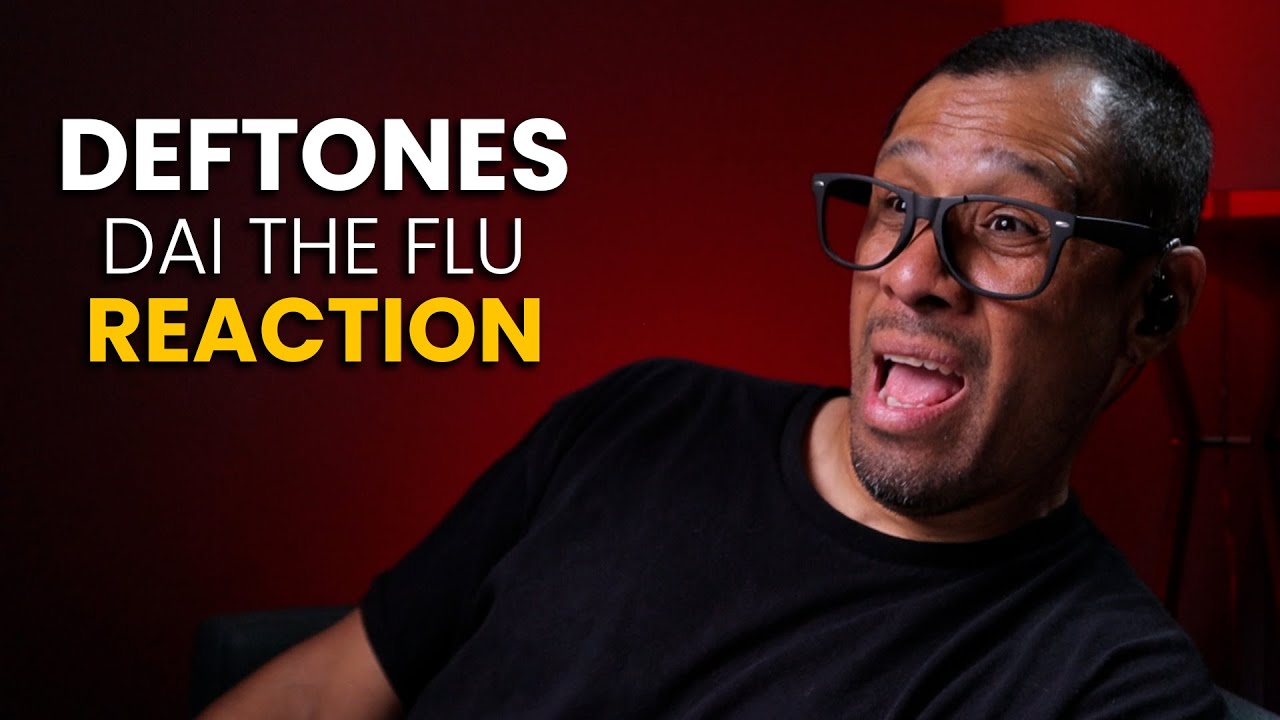 DEFTONES REACTION // DAI THE FLU // LEO TORRES REACTS