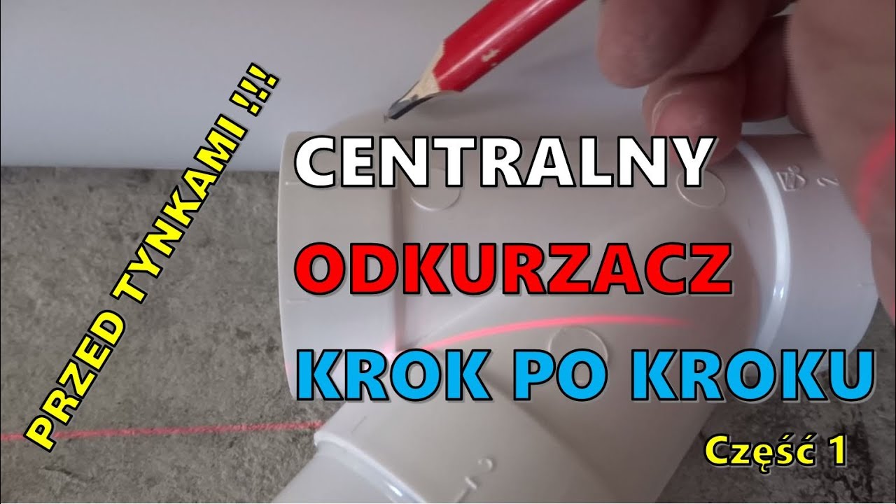 Centralny Odkurzacz. Przygotowanie instalacji przed wykonaniem tynków.