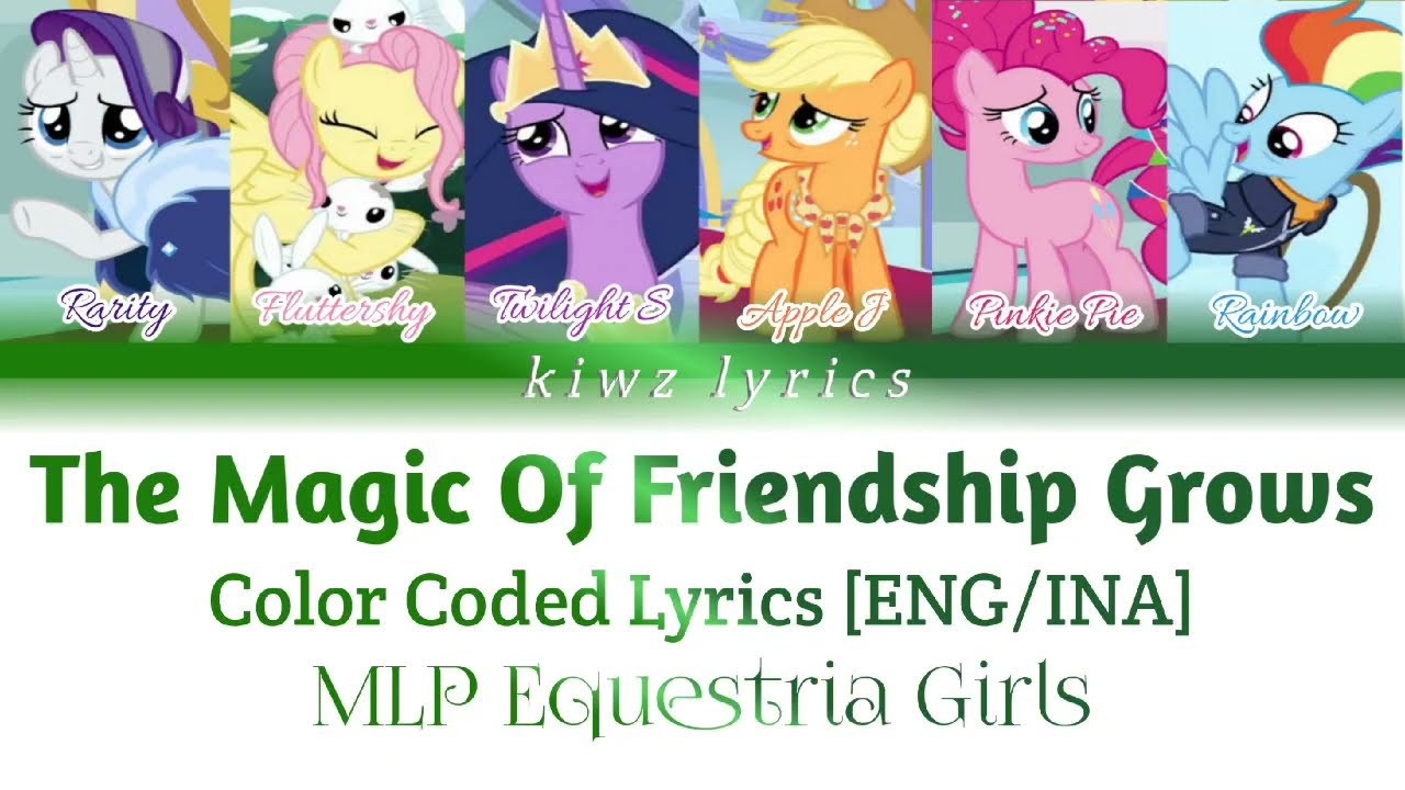 MLP Season 9 ||The Magic Of Frienship Grows ||(Color Coded Lyrics) [ENG/INA]
