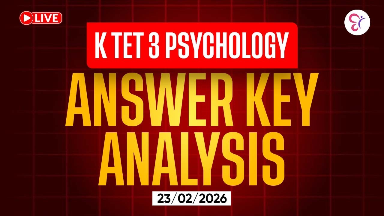 KTET 3 PSYCHOLOGY ANSWER KEY ANALYSIS | KTET EXAM