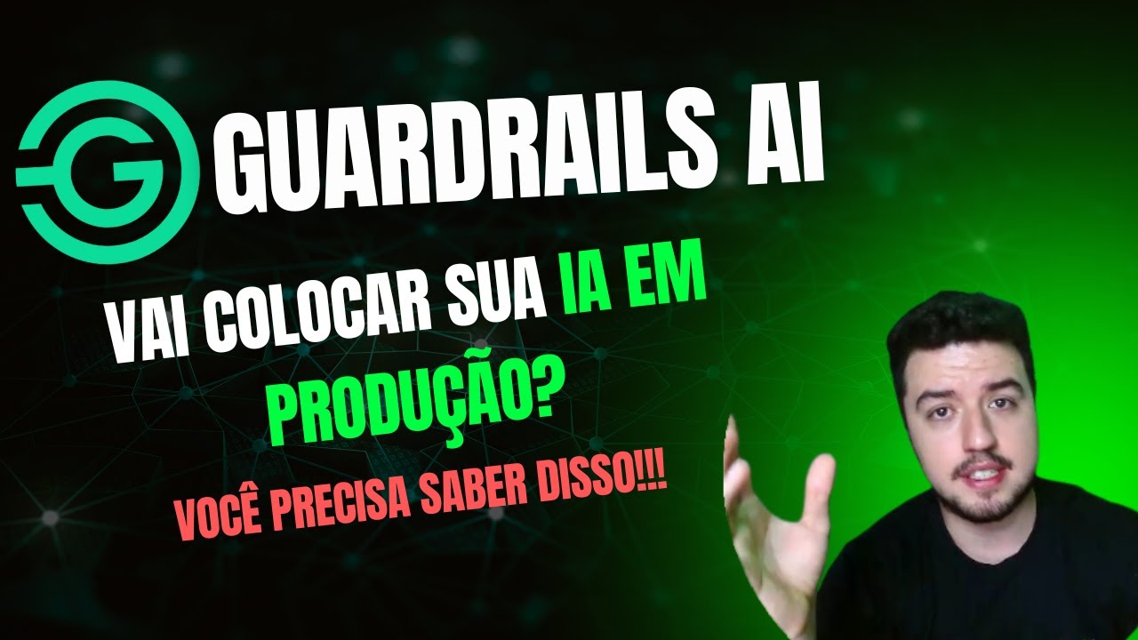 O que s&atilde;o Guardrails para IA?