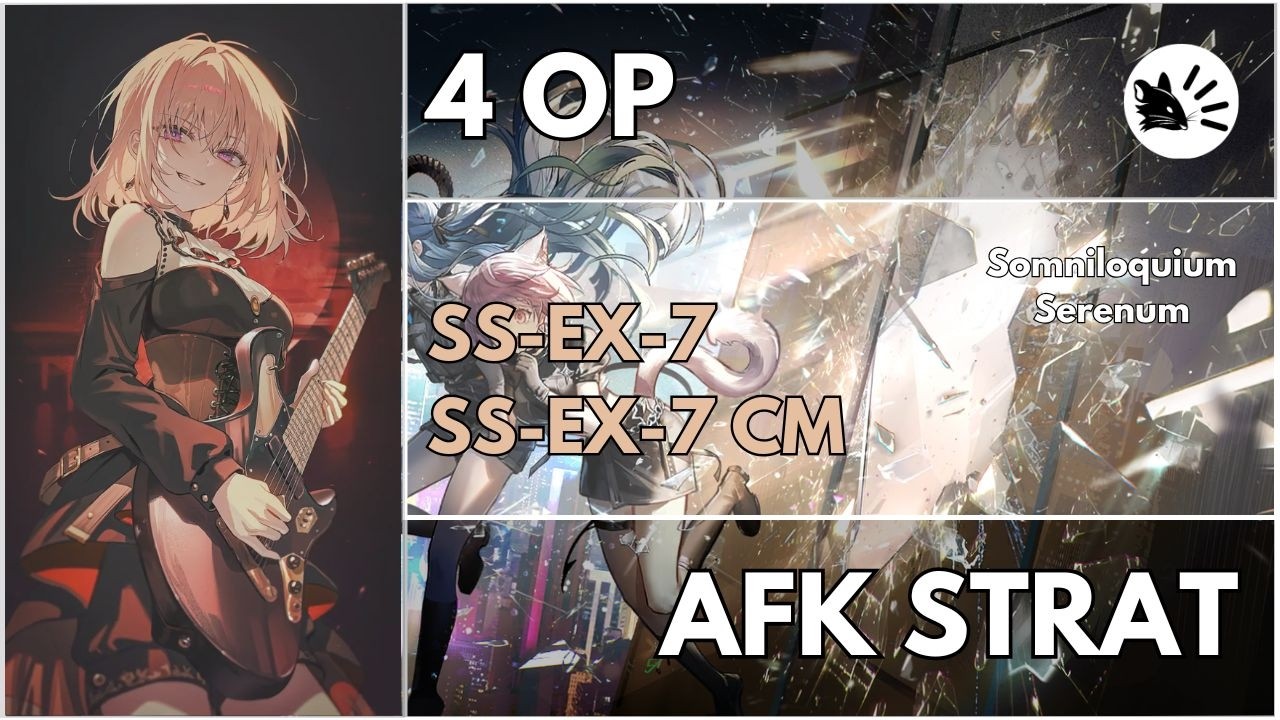 SS-EX-7 / SS-EX-7 CM | AFK | 4 Operator | Arknights