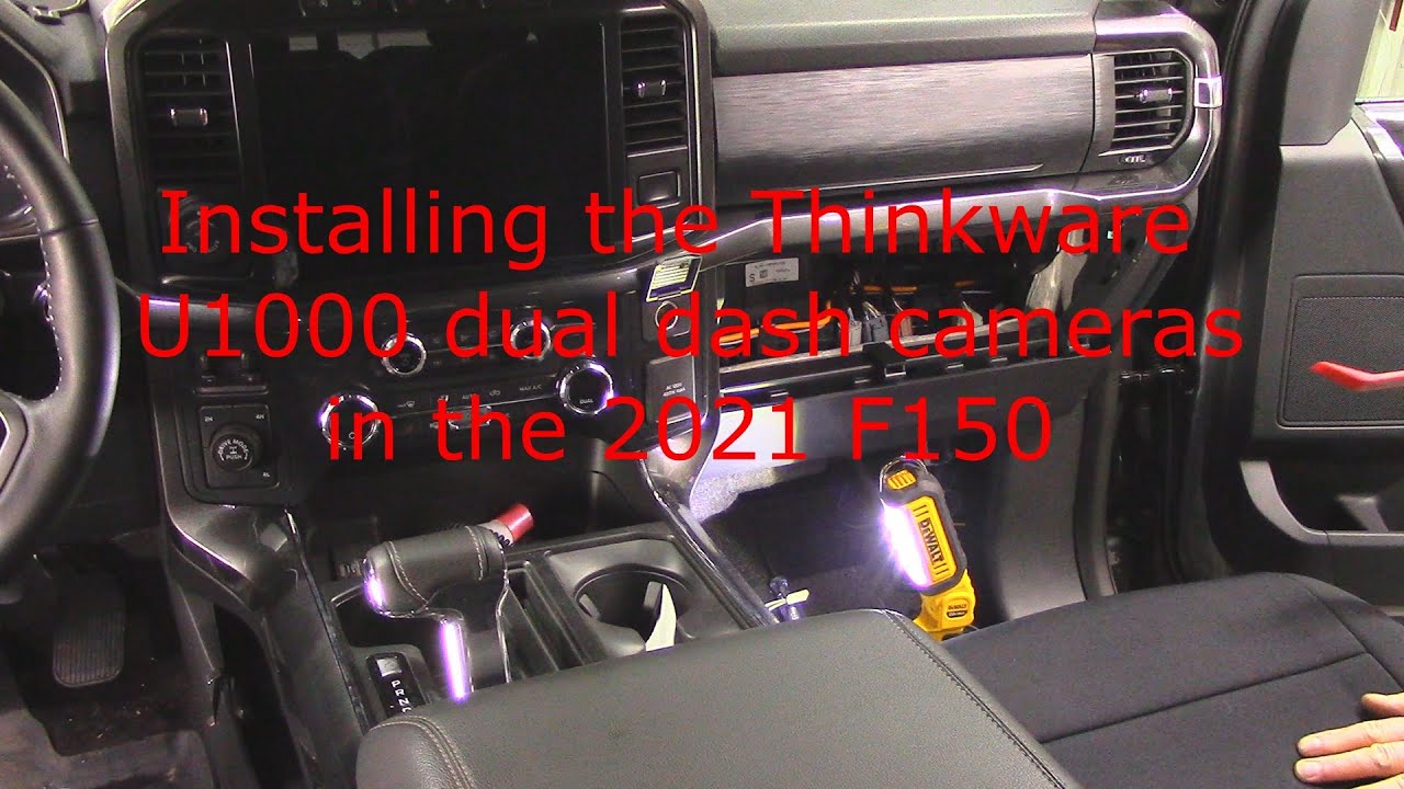 Installing the Thinkware U1000 dual dash camera in the 2021 Ford F150