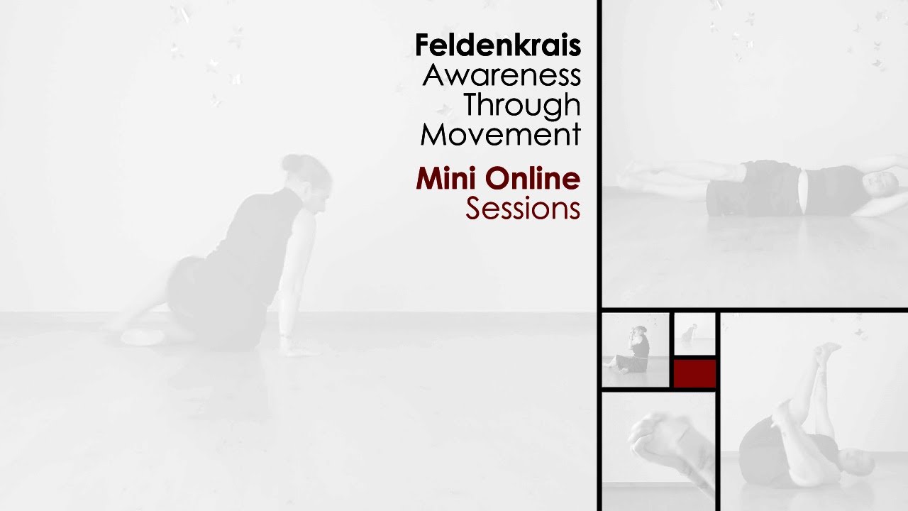 Online Awareness through movement Lessons - The Feldenkrais Way