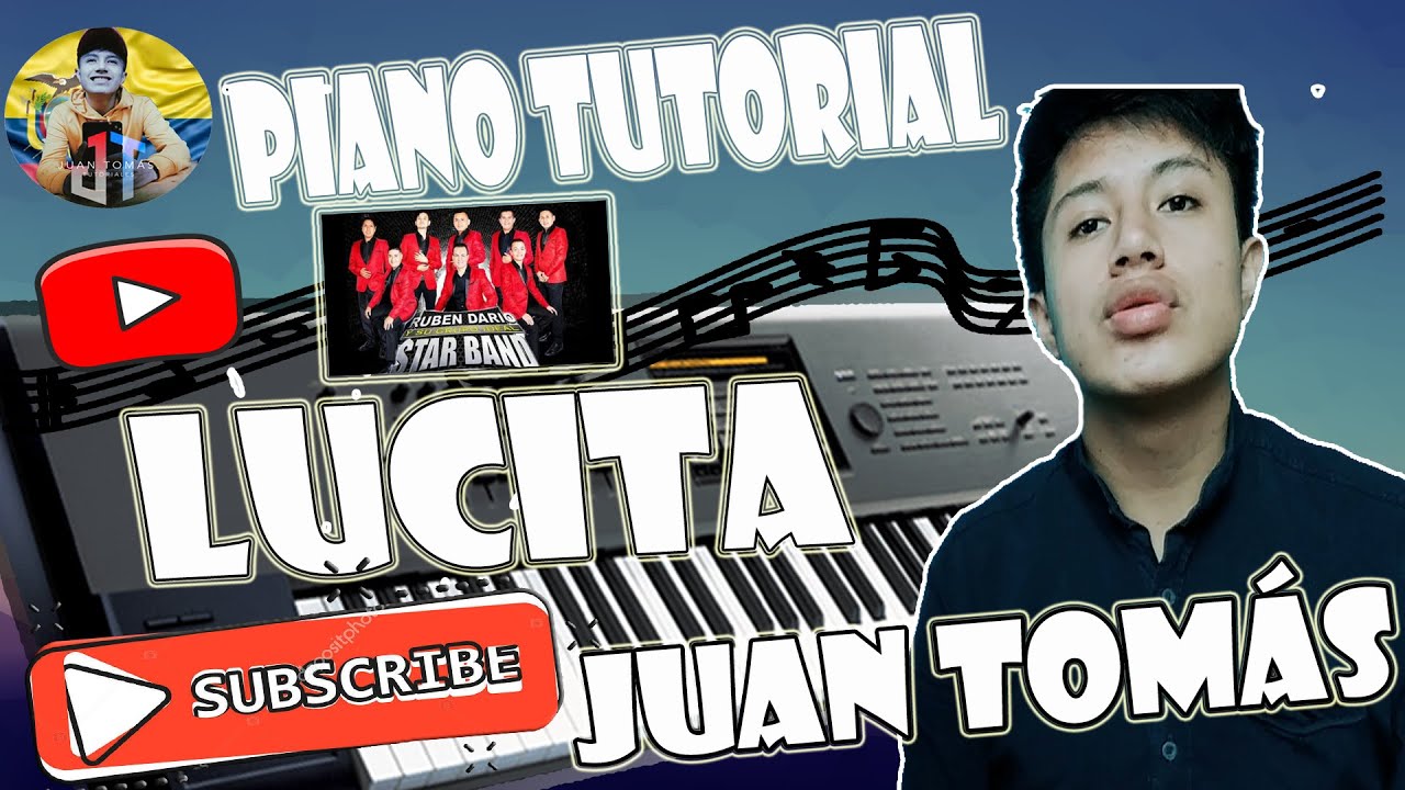 Lucita-Star Band-Tutorial Piano-Juan Tomás