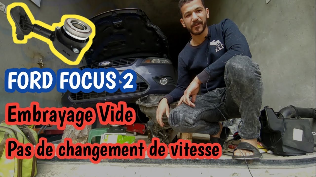 Problème D'embrayage Vide FORD FOCUS2 2010+ La solution 💡👌💪🔧🔩⚙