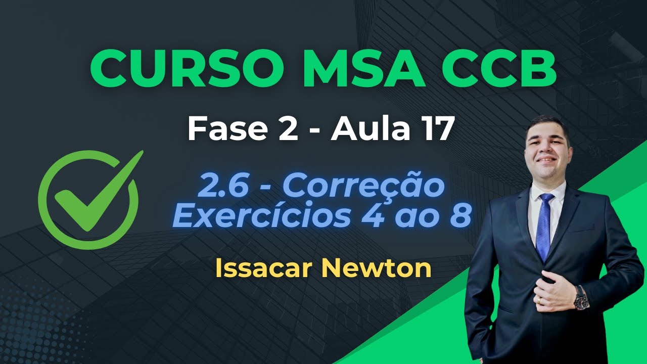 Curso MSA CCB: Prática e Correção de Leitura Rítmica - Fase 2 (Aula 17)