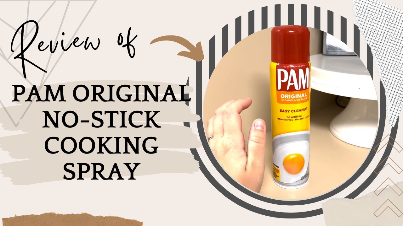 Pam Original No-Stick Cooking Spray Review: The Best Non-Stick Cooking Spray for Healthy Cooking