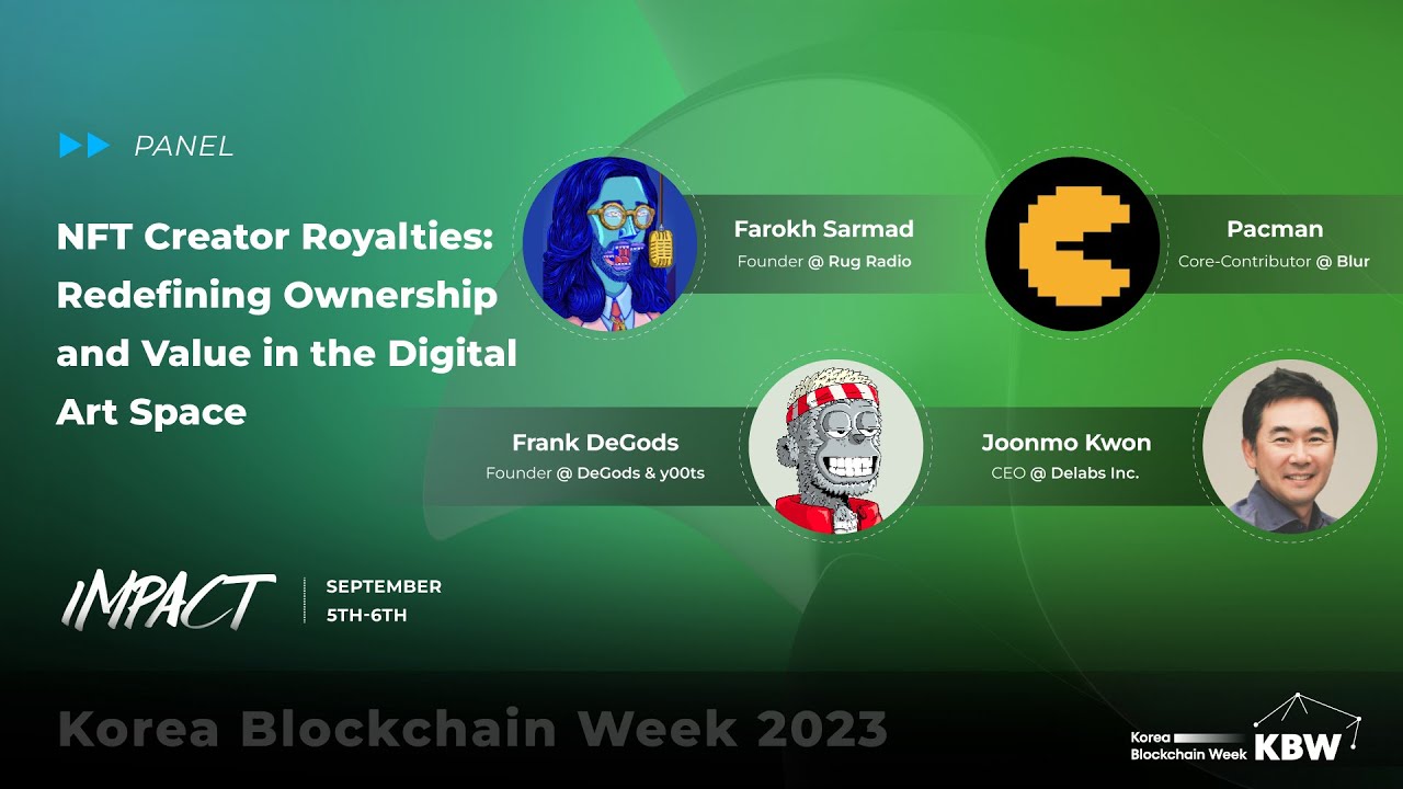 NFT Creator Royalties: Redefining Ownership and Value in the Digital Art Space | KBW2023