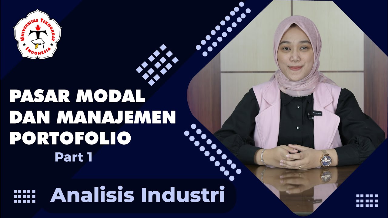Analisis Industri dalam Investasi Di Pasar Modal | Part 1