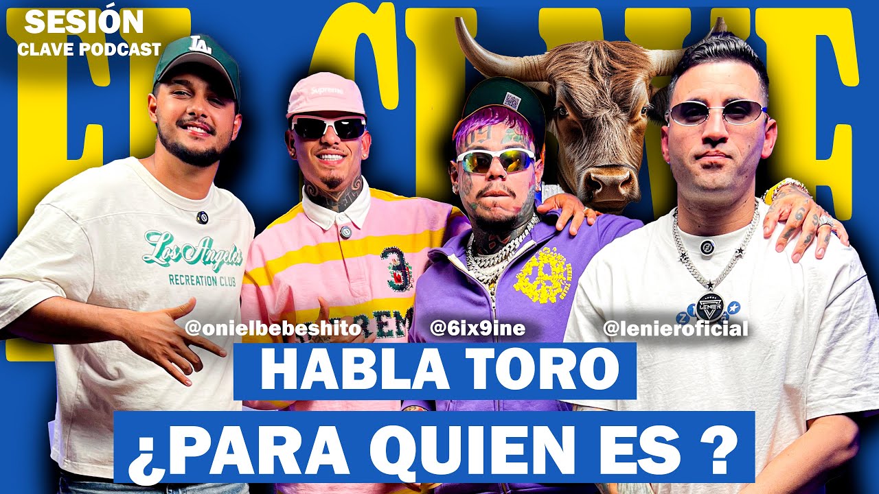 Habla Toro: BEBESHITO,  6IX9INE y LENIER revelan LA VERDAD | El tema es para...