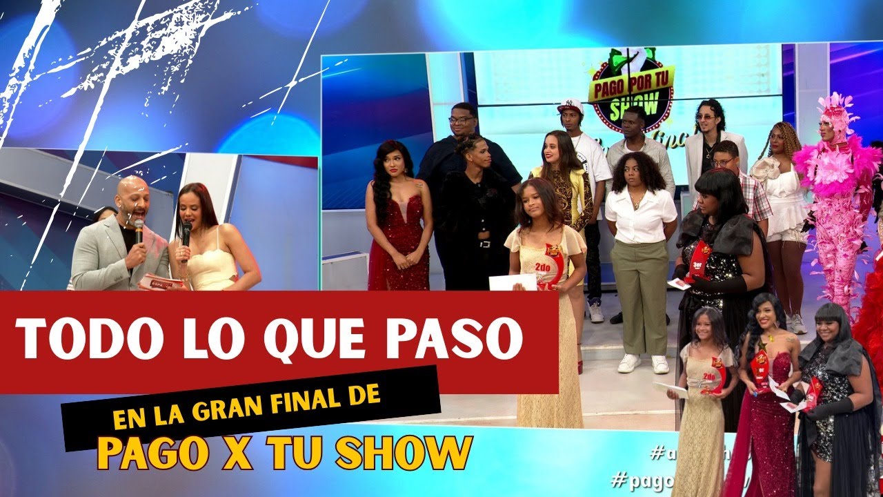 LA GRAN FINAL DE YO PAGO X MI SHOW! PARTE 2