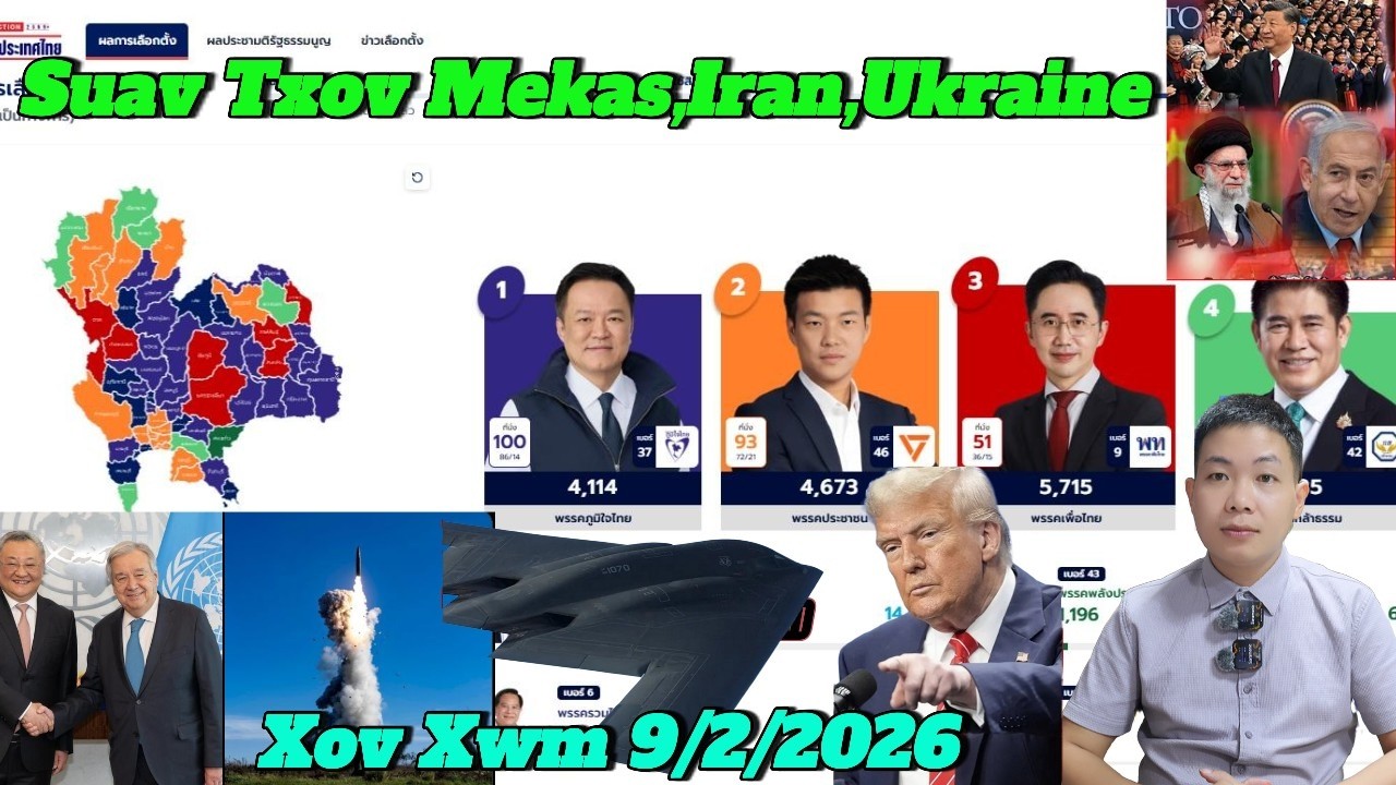 Live 9/2/2026 Xov Xwm Ntiaj Teb Suav Txiv Mekas Li Nyiaj Dollar, Ukraine, Russia,Thaib Kev Xaiv Nom