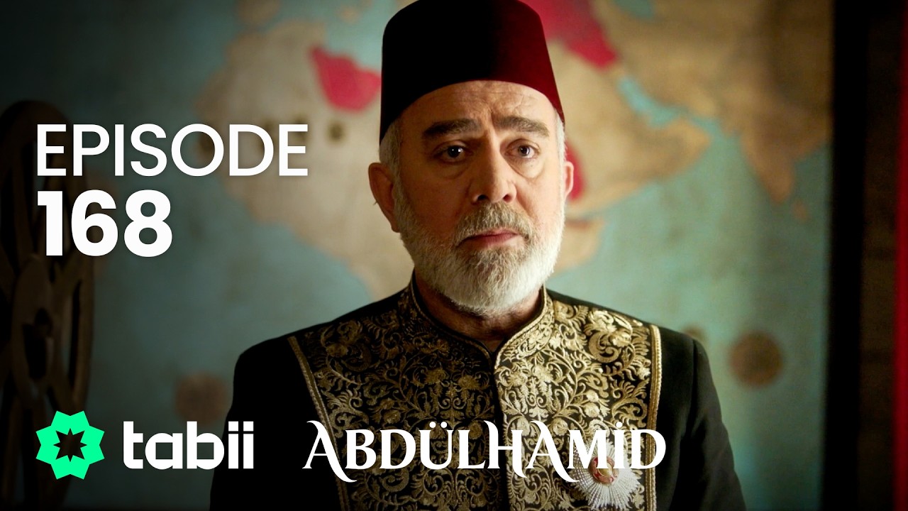 السلطان عبد الحميد الثاني | الحلقة 168