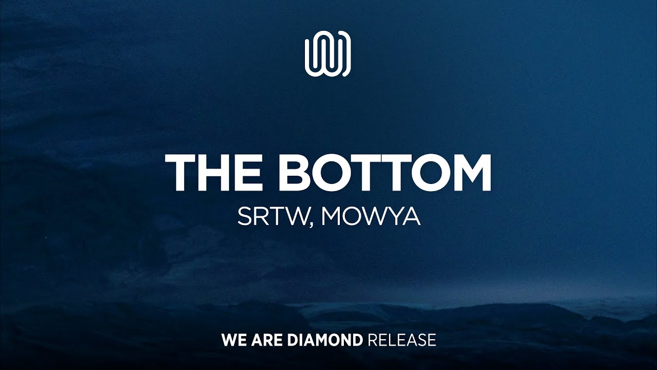 SRTW, MOWYA - The Bottom
