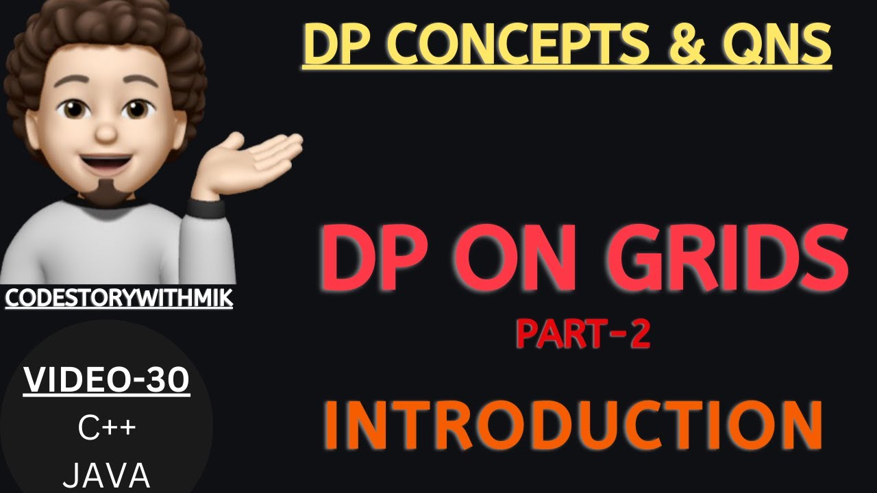 Introduction | DP On Grids | Part 2 | DP Concepts & Qns-30 | codestorywithMIK