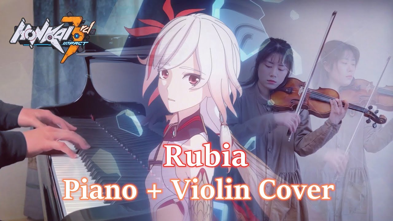 [Violin+Piano] Honkai Impact 3rd Valkyrie Theme Theme - Rubia  arrangement