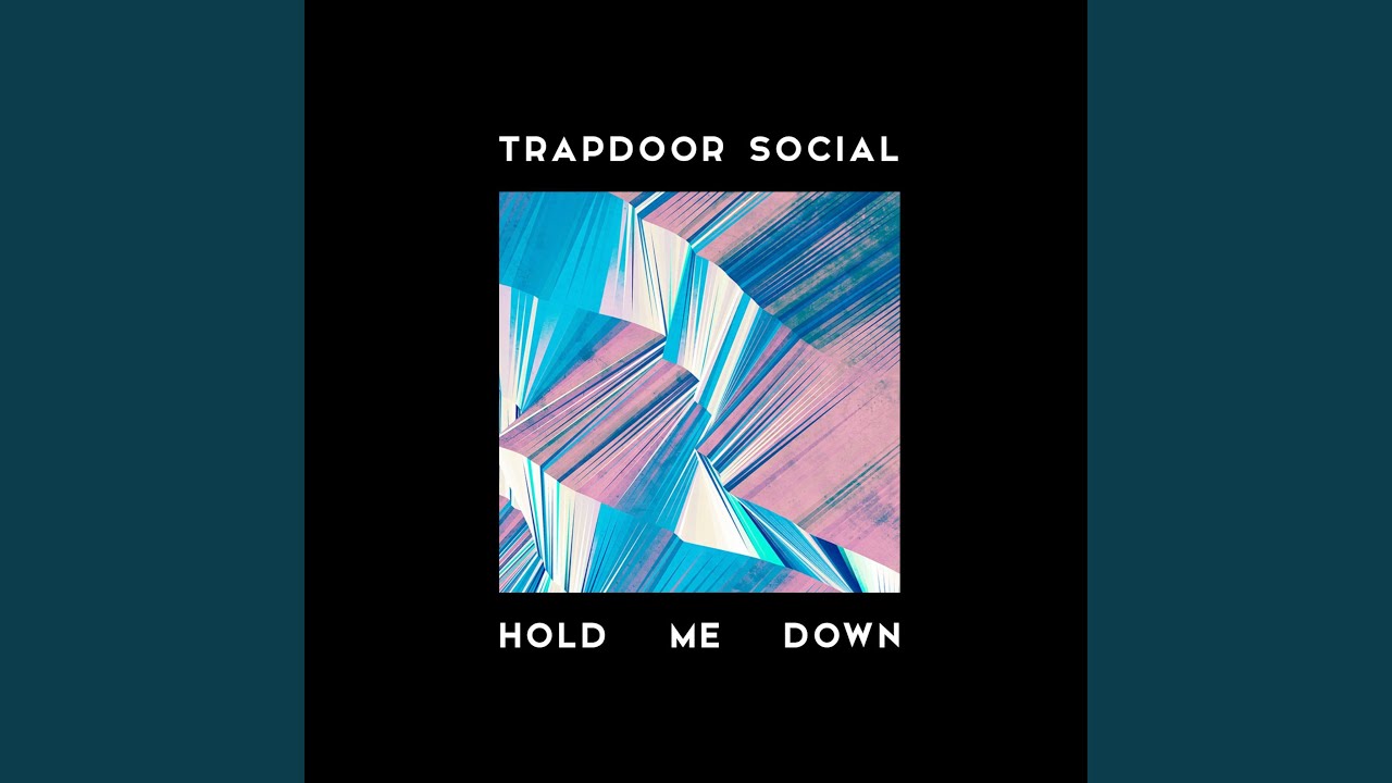 Hold Me Down