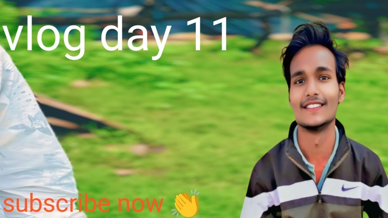 My vlog Day 11 🥰