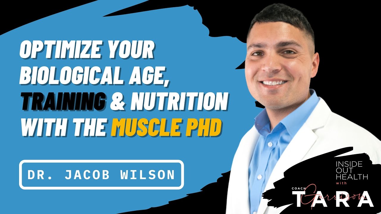 DR. JACOB WILSON Optimize Your Biological Age, Training & Nutrition with The Muscle PhD