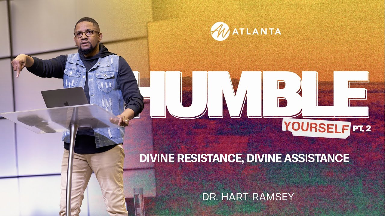 HUMBLE YOURSELF pt.II | Dr. Hart Ramsey