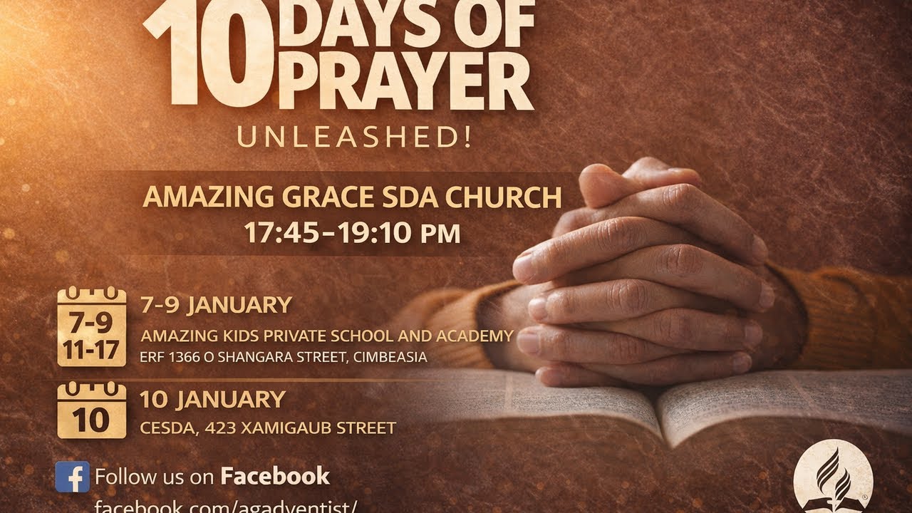 Amazing Grace SDA Church | 10 Days of Prayer Sabbath Services