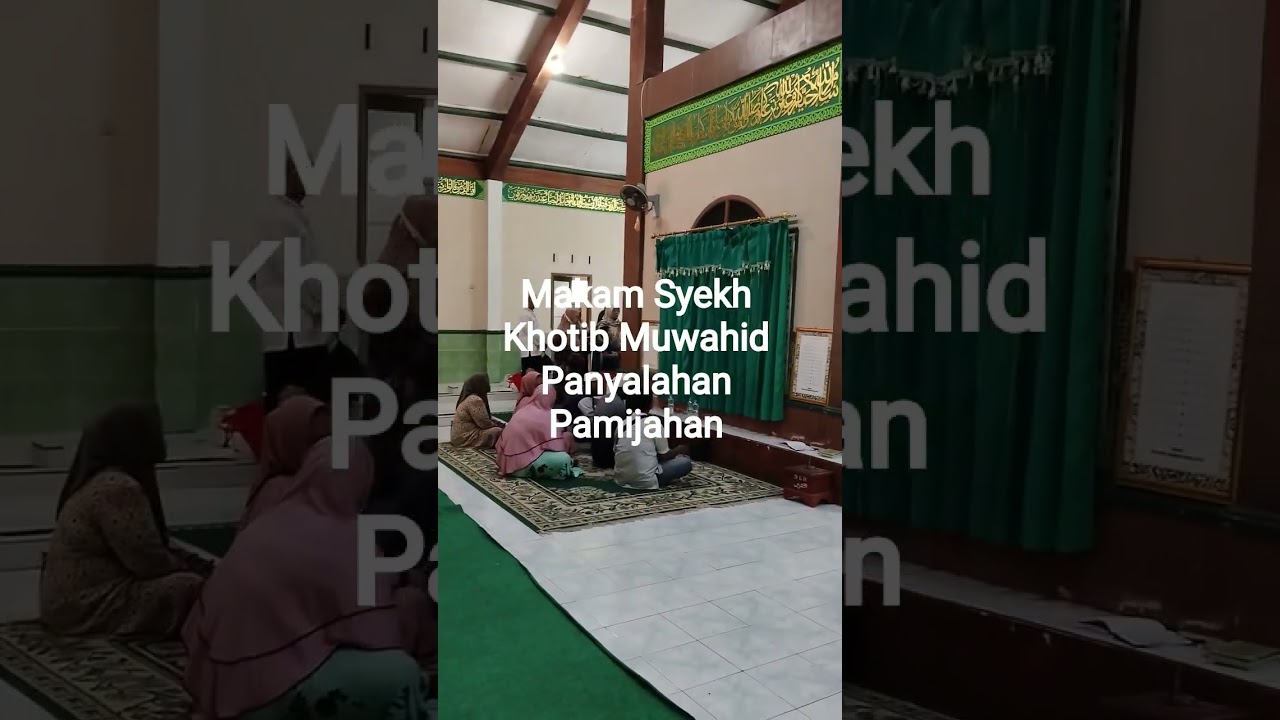 Ziarah Ke Makam Syekh Khotib Muwahid
