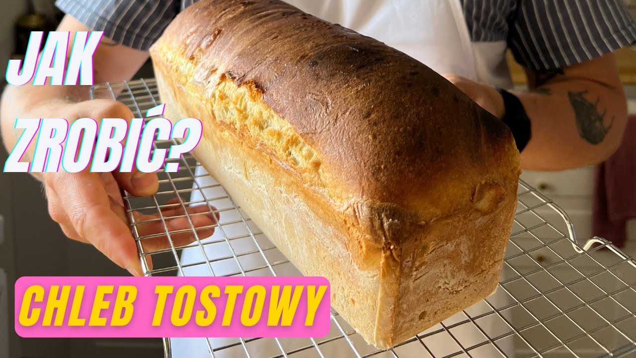 PYSZNY CHLEB TOSTOWY  I  JAK ZROBIĆ?