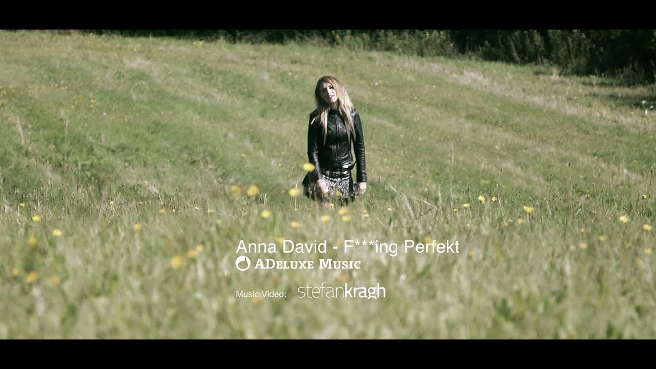 Anna David F...ing Perfekt (Official Music Video)