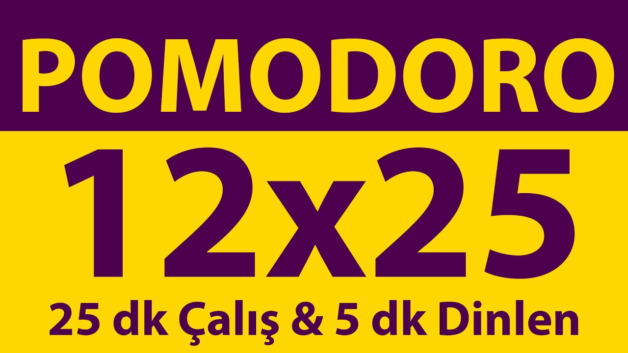 Pomodoro Tekniği | 12 x 25 Dakika | 25 dk Çalış & 5 dk Dinlen | Pomodoro Sayacı | Alarmlı | Müziksiz