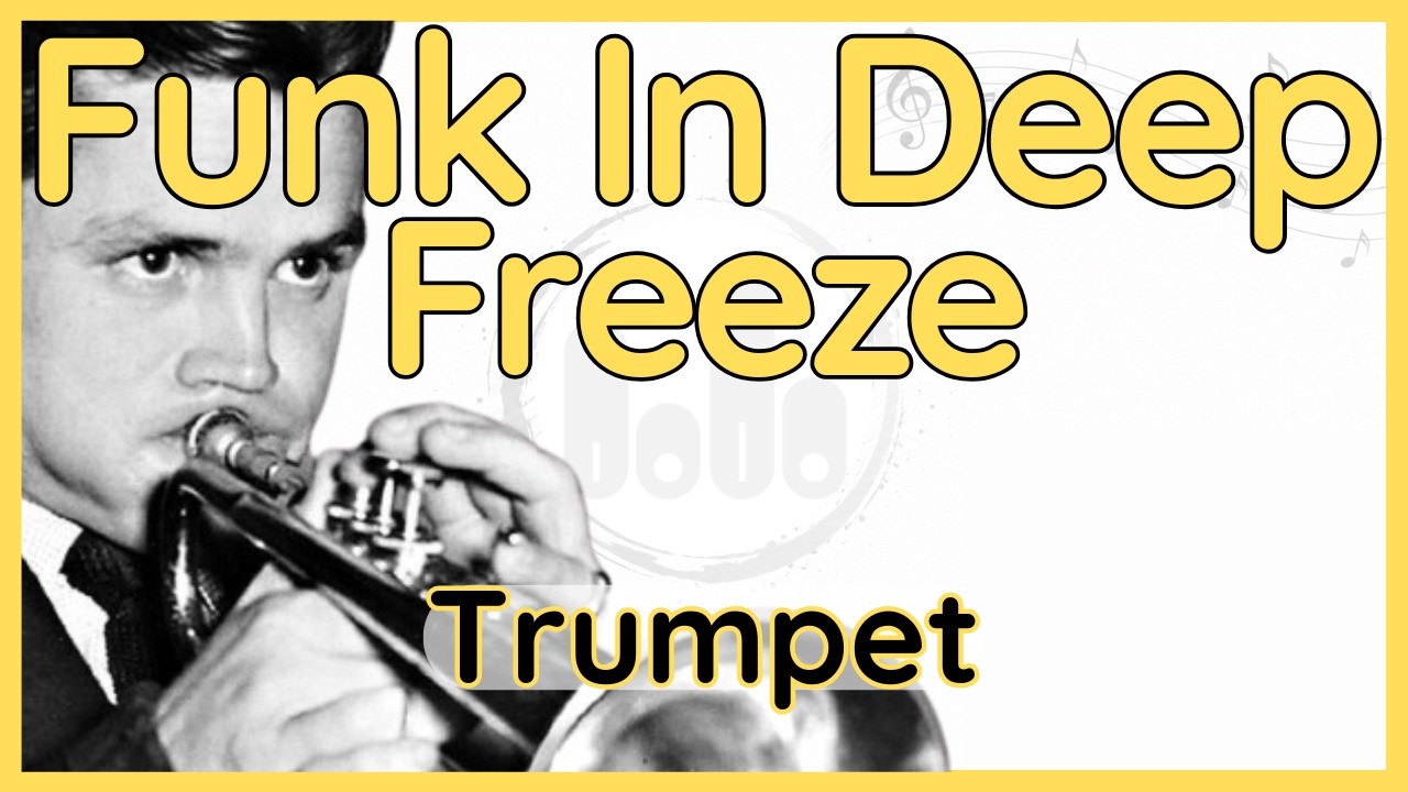 Funk in Deep Freeze (Chet Baker) Trumpet Transcription