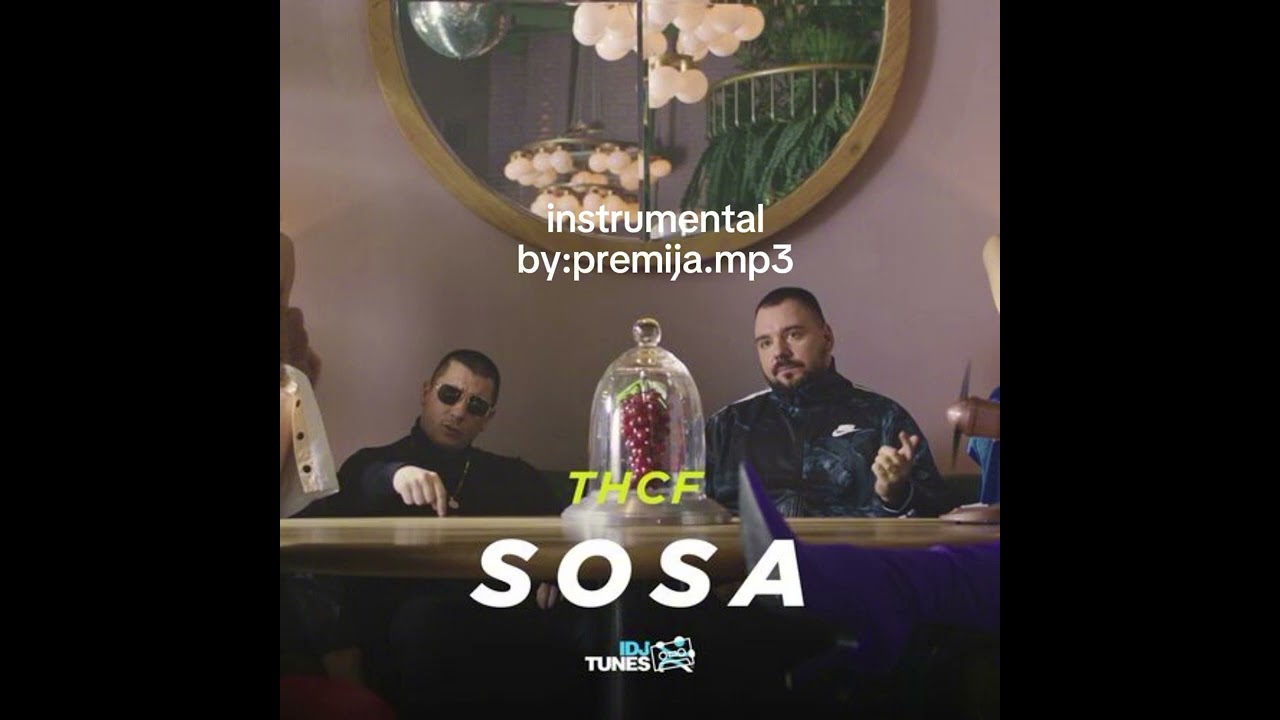 THCF-Sosa (INSTRUMENTAL VIDEO)
