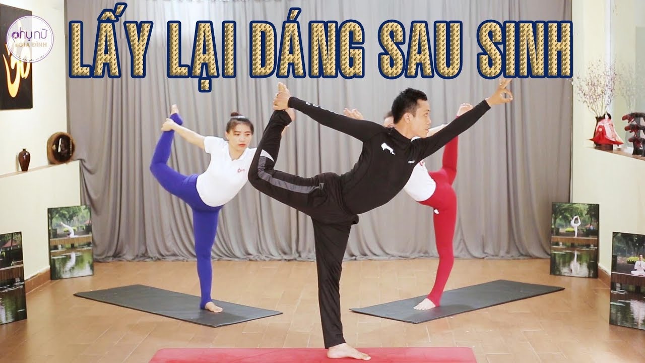 Bài tập lấy lại dáng sau khi sinh | Yoga tại nhà Hóng Showbiz