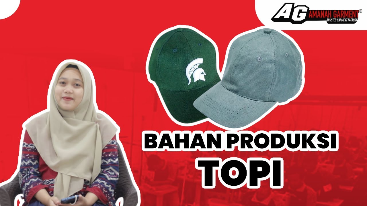 JENIS-JENIS BAHAN TOPI YANG BIASA DIPAKAI UNTUK PRODUKSI