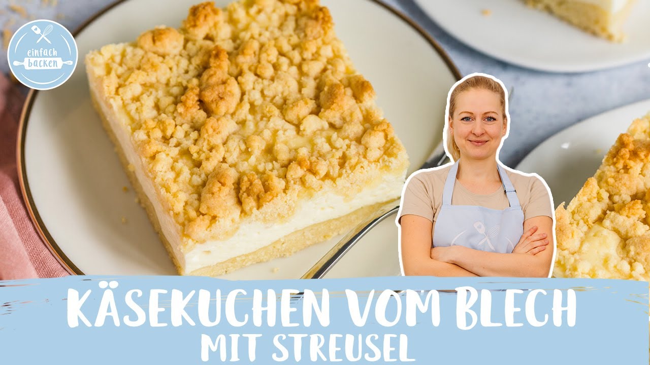 Käsekuchen vom Blech mit Streusel | Käsekuchen | saftiger Quarkkuchen vom Blech | Einfach Backen