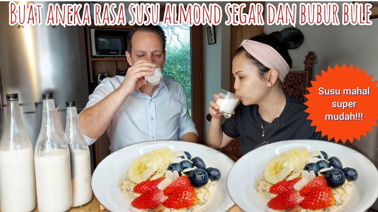 BUAT ANEKA RASA SUSU ALMOND SEGAR || SARAPAN BUBUR BULE