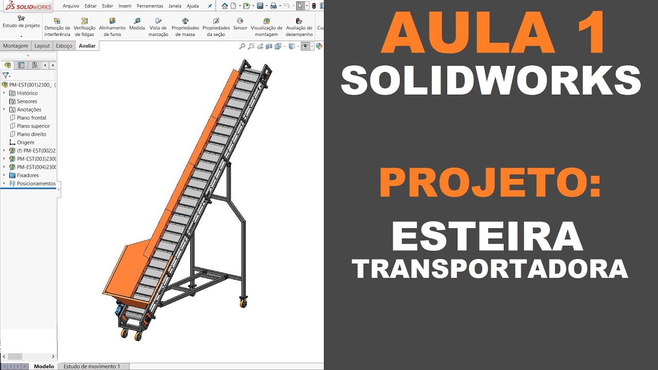 AULA 1 | CURSO: SOLIDWORKS NA PRÁTICA | PROJETO: Esteira Transportadora #solidworks