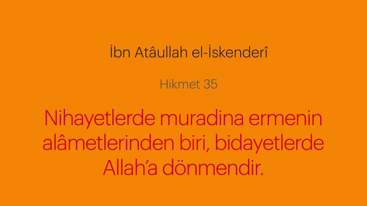 Misafir Umduğunu Yer (B31 | Hikem-i Ataiyye | İbn Atâullah el-İskenderî)