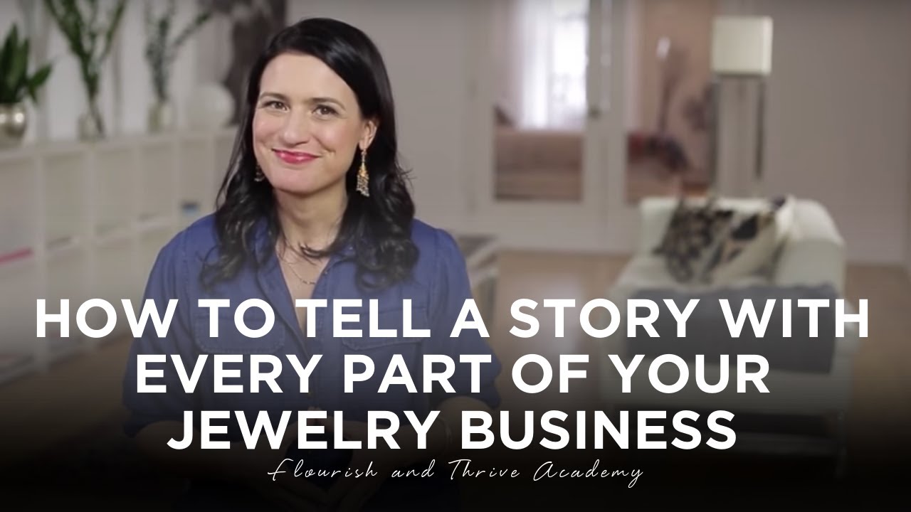 How to Tell a Story with Every Part of Your Jewelry Business