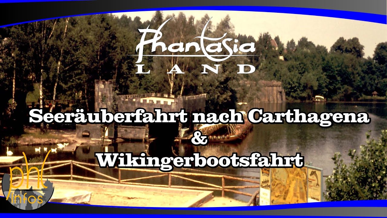 Die Seeräuberfahrt nach Carthagena und die Wikingerbootsfahrt im Phantasialand