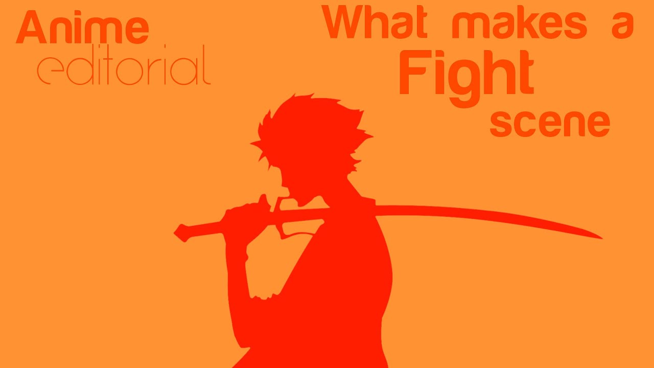 Anime Editorial: What Makes a Fight Scene?
