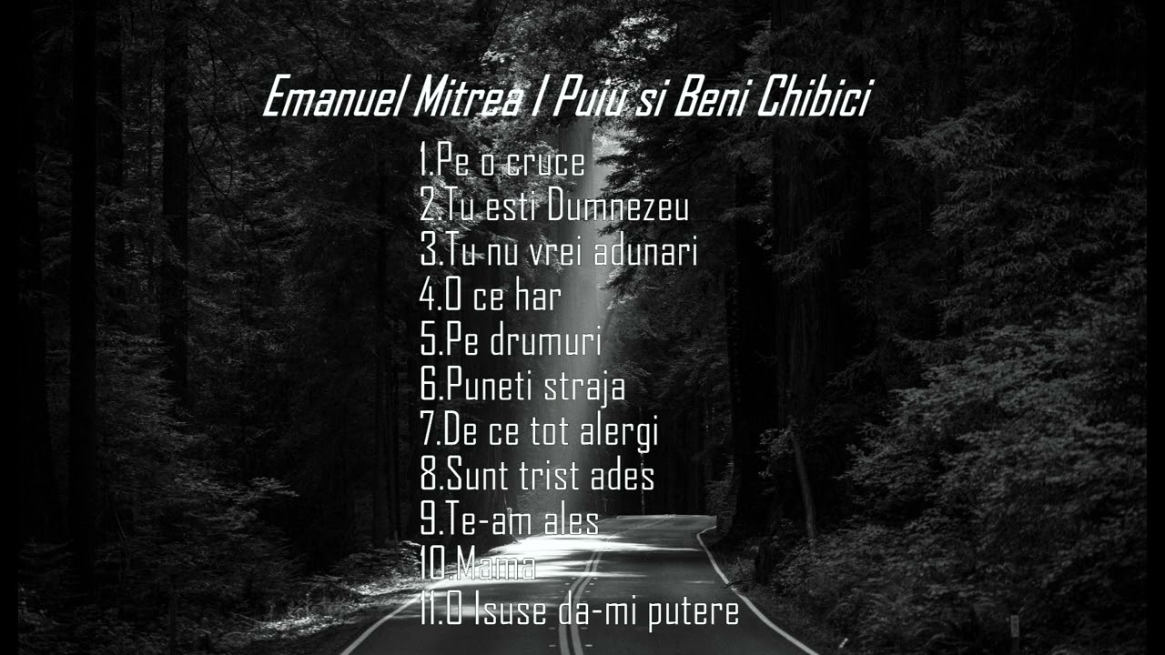 Album (29) Emanuel Mitrea I Puiu si Beni Chibici - Tu esti Dumnezeu